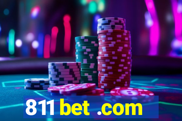 811 bet .com